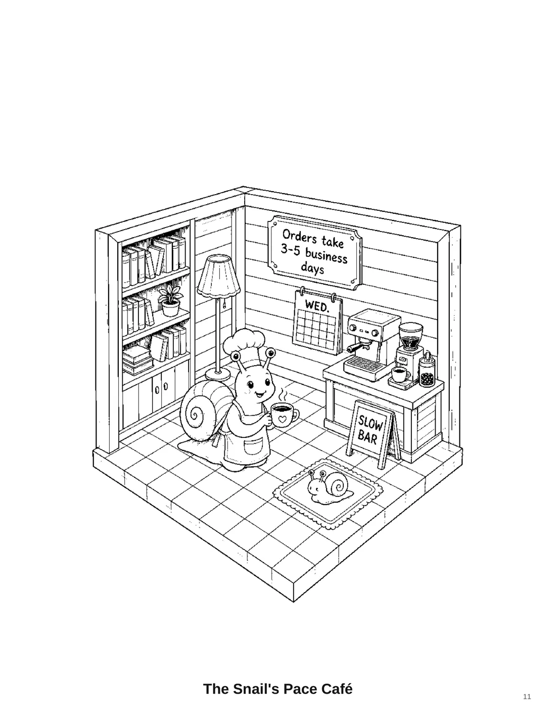 Coloring page titled The Snail's Pace Café. A snail chef holds a steaming mug beside a coffee machine and a pastry stand. A smaller snail sits in the sink. The wall sign reads The Snail's Pace Café.